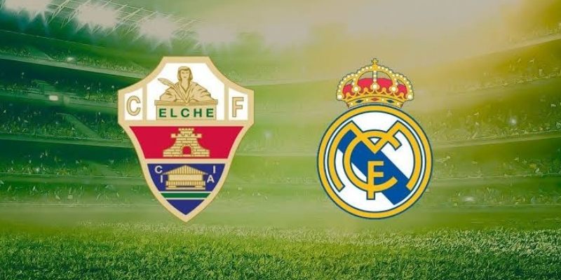 Soi Kèo Elche Vs Real Madrid, 2h30 Ngày 16/9 - La Liga